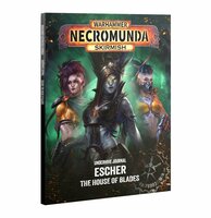 Warhammer Nicromunda Skirmish Underhive Journal Escher The House of Blades