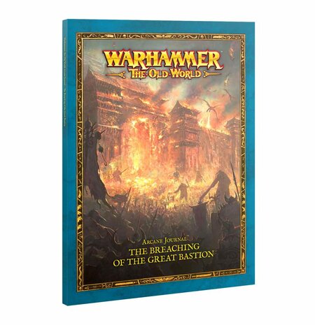 Warhammer The Old World Arcane Journal: The Breaching of the Great Bastion