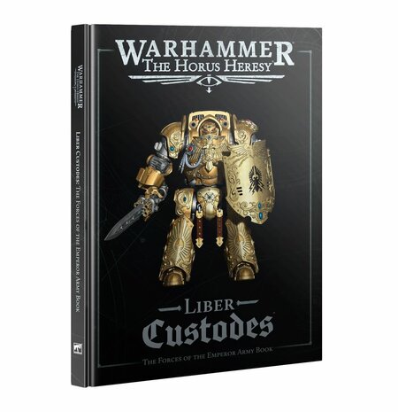 Warhammer The Horus Heresy  Liber Custodes: The Forces of the Emperor Army Book